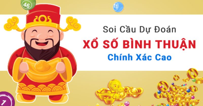 Những thông tin cần biết về Soi cầu Bình Thuận